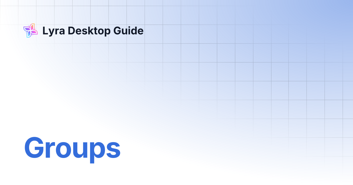 Groups lyra desktop guide